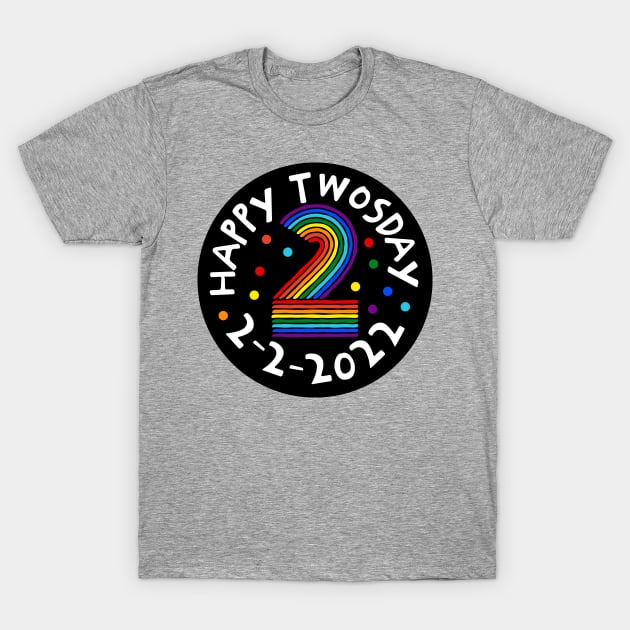 Happy Twosday 2022 T-Shirt by BraaiNinja